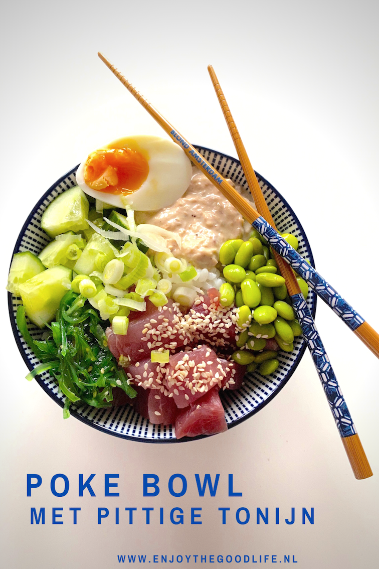 Poké bowl met pittige tonijn | ENJOY! The Good Life